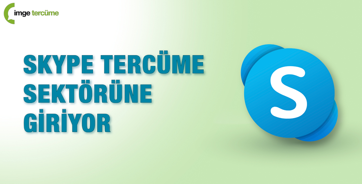 Skype Tercüme Sektörüne Giriyor