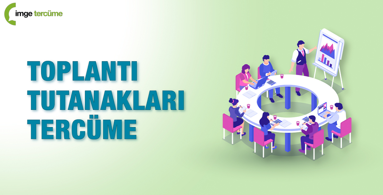 Toplantı Tutanakları Tercüme